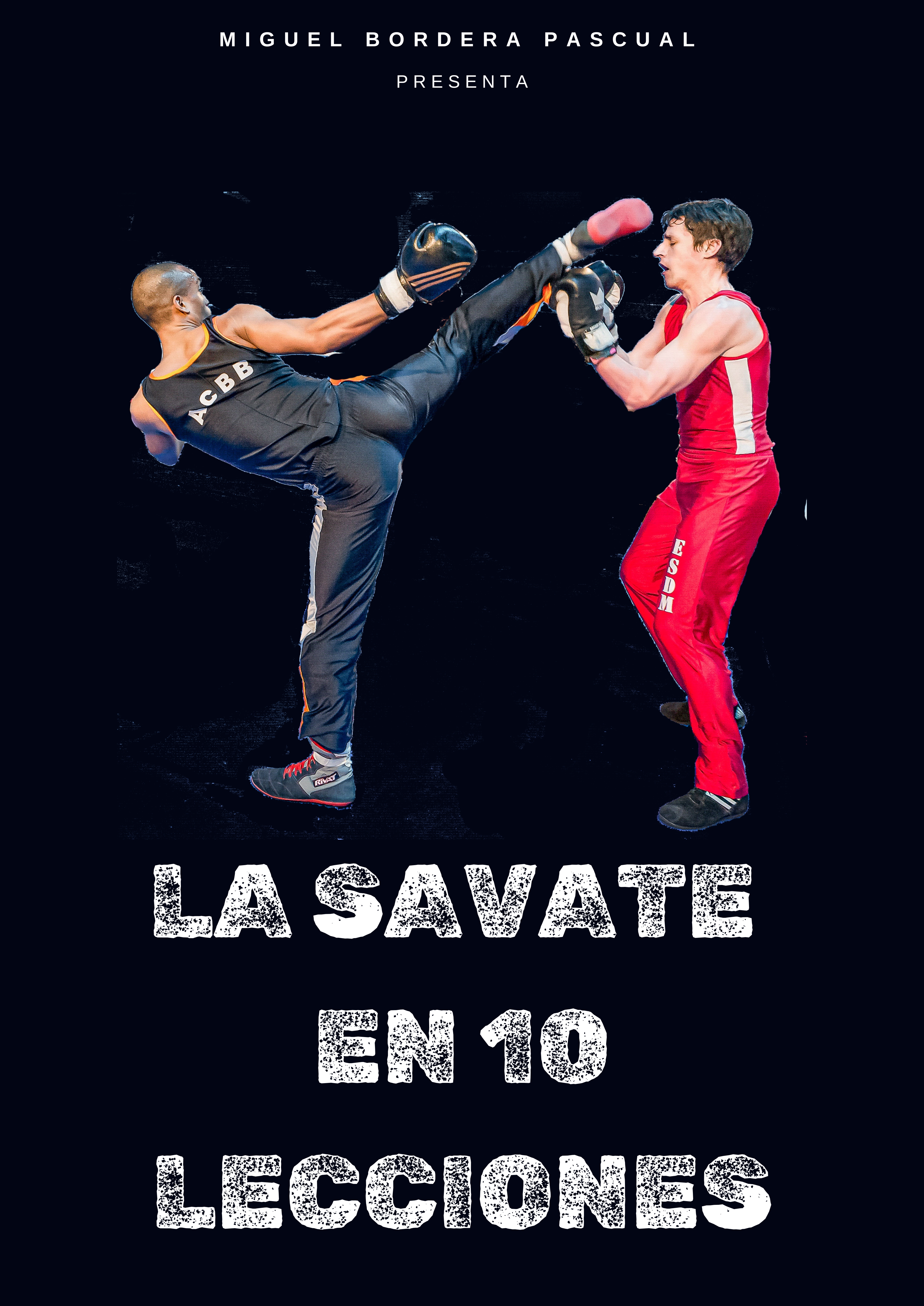 La Savate en 10 lecciones
